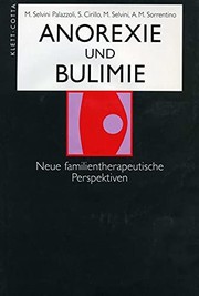Cover of: Anorexie und Bulimie. Neue familientherapeutische Perspektiven.