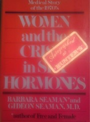 Cover of: Women and the crisis in sex hormones by Barbara Seaman