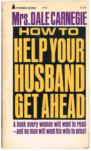 Cover of: How to Help Your Husband Get  Ahead