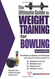 Cover of: The ultimate guide to weight training for bowling