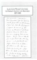Cover of: Lady Jane Wilde's letters to Froken Lotten von Kramer, 1857-1885