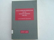 Cover of: Anglo-American perspectives on the Ukrainian question, 1938-1951: a documentary collection