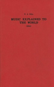 Cover of: Music Explained to the World (1844) (Classic Texts in Music Education)