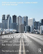 Cover of: Urban Empires: Cities As Global Rulers in the New Urban World