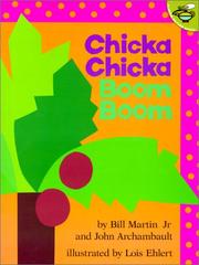 Chicka chicka boom boom by Bill Martin Jr., John Archambault