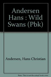 The Wild Swans by Hans Christian Anderson