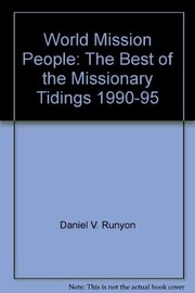 Cover of: World Mission People: The Best of the Missionary Tidings, 1990-95