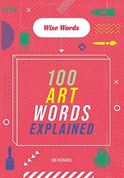 Cover of: Wise Words: 100 Art Words Explained