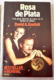 Cover of: Rosa de Plata (Bestseller Mundial) by David A. Kaufelt