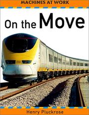 Cover of: On the Move (Machines at Work) by Henry Pluckrose