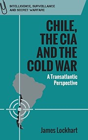 Cover of: Chile, the CIA and the Cold War: A Transatlantic Perspective