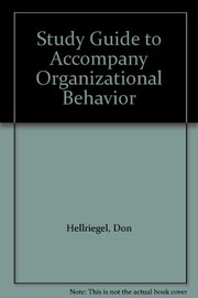 Cover of: Study Guide to Accompany Organizational Behavior