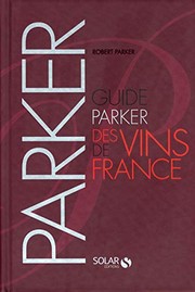 Cover of: Guide Parker des vins de France