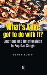 Cover of: What's love got to do with it?: emotions and relationships in pop songs