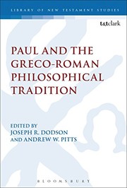 Cover of: Paul and the Greco-Roman Philosophical Tradition by Joseph R. Dodson, Andrew W. Pitts, Chris Keith