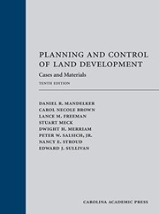 Cover of: Planning and Control of Land Development by Daniel Mandelker, Brown, Carol, Lance Freeman, Stuart Meck, Dwight Merriam