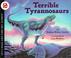 Cover of: Terrible Tyrannosaurs