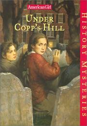 Cover of: Under Copp's Hill (American Girl History Mysteries)