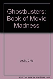 Cover of: Ghostbusters: Book of Movie Madness