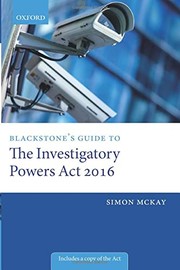 Cover of: Blackstone's Guide to the Investigatory Powers Act 2016