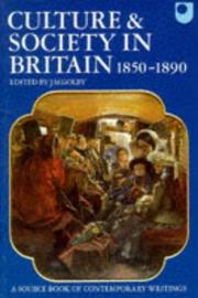 Culture and society in Britain 1850-1890 : a source book of contemporary writings