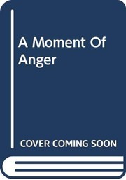 Cover of: Moment of anger.