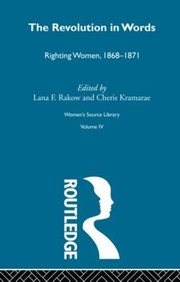 Cover of: The Revolution in words: righting women, 1868-1871