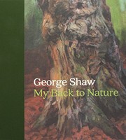 Cover of: George Shaw: My Back to Nature