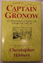 Cover of: Captain Gronow: his reminiscences of Regency and Victorian life 1810-60