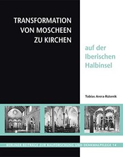 Transformation von Moscheen zu Kirchen auf der iberischen Halbinsel by Tobias Rütenik