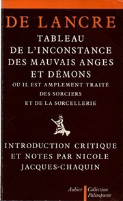 Tableau de l'inconstance des mauvais anges et démons by Pierre de Lancre