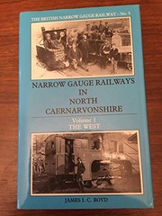 Cover of: Narrow Gauge in North Caernarvonshire by J.I.C. Boyd