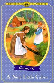 Cover of: A New Little Cabin (Little House Chapter Books: The Caroline Years)