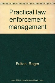 Cover of: Practical law enforcement management