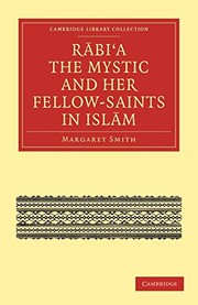 Cover of: Rabi'a the Mystic and Her Fellow-Saints in Islam