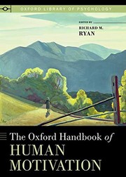 Cover of: The Oxford handbook of human motivation