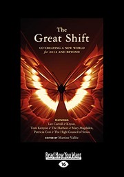 Cover of: Great Shift: Co-Creating a New World for 2012 and Beyond