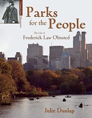 Cover of: Parks for the people: the life of Frederick Law Olmsted