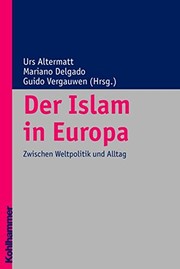 Cover of: Der Islam in Europa: zwischen Weltpolitik und Alltag