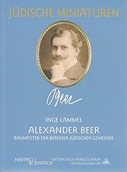 Cover of: Alexander Beer: Baumeister der Berliner Jüdischen Gemeinde