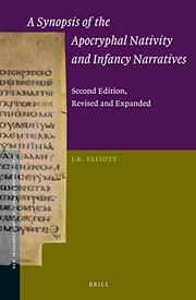 Cover of: A synopsis of the apocryphal nativity and infancy narratives