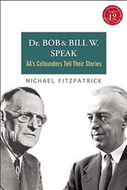 Dr. Bob and Bill W. speak by Michael Fitzpatrick