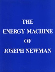 Cover of: The energy machine of Joseph Newman by Joseph Westley Newman