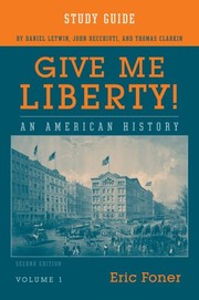Cover of: Give Me Liberty: An American History 2E Volume 1 Study Guide