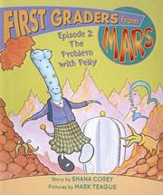 Cover of: First Graders from Mars: The Problem With Pelly (First Graders from Mars)