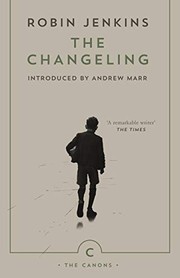 Cover of: Changeling by Robin Jenkins, Andrew Marr, Alan Spence