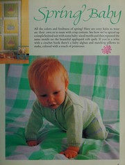 Cover of: Beautiful things to make for baby: knitting, sewing, crochet, embroidery