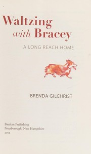 Cover of: Waltzing with Bracey by Brenda Gilchrist