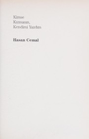 Cover of: Kimse kızmasın, kendimi yazdım by Hasan Cemal
