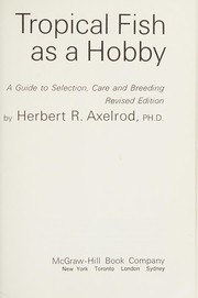 Cover of: Tropical fish as a hobby: a guide to selection, care, and breeding
